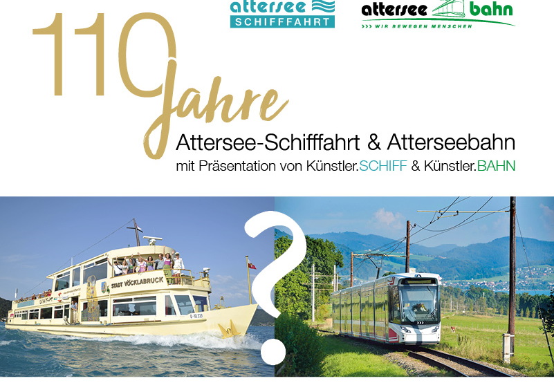 110 Jahre Attersee-Schifffahrt & Atterseebahn Sujet